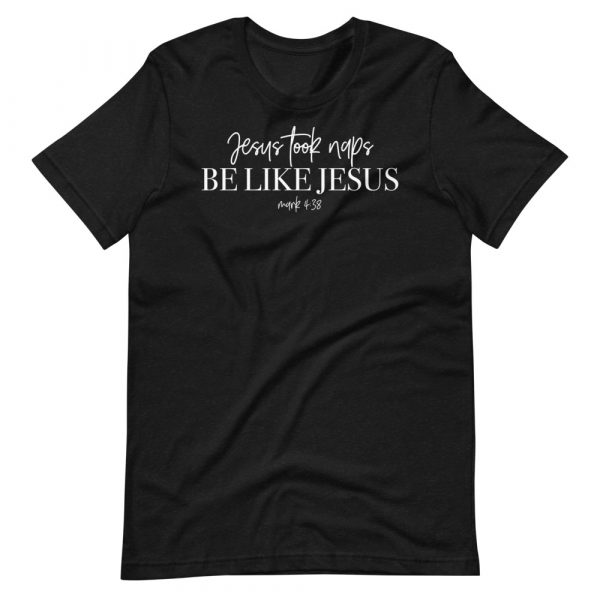 Like Jesus Unisex T-Shirt