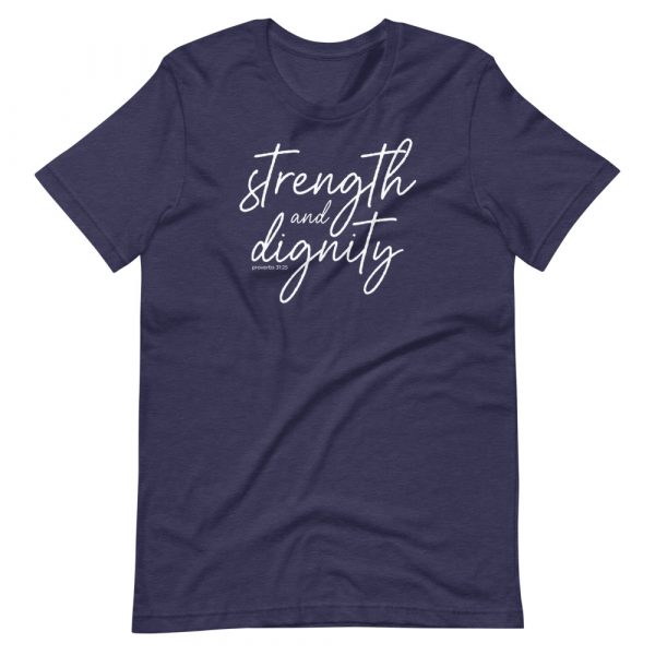 Strength & Dignity Unisex T-Shirt