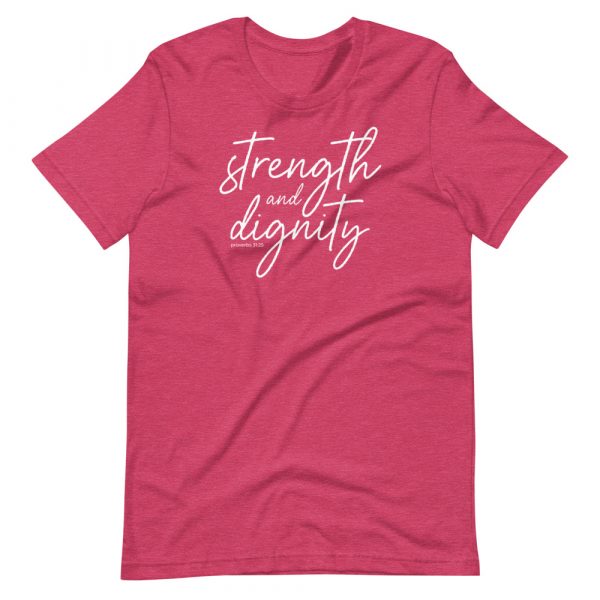 Strength & Dignity Unisex T-Shirt